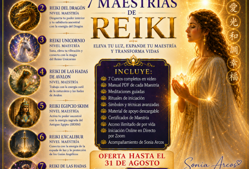 PACK DE LAS 7 MAESTRÍAS DE REIKI: KARUNA, EGIPCIO, LUNAR, REIKI DE LAS HADAS, REIKI UNICORNIO, REIKI DEL DRAGÓN Y REIKI EXCALIBUR – ANTES: 195€ – AHORA:  95 – HASTA EL 31 DE AGOSTO